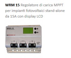 WRM15 Regolatore di carica MPPT per impianti fotovoltaici stand-alone da 15A con display LCD ( WRM 15 )